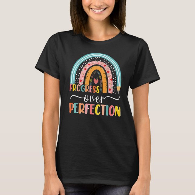 Progress Over Perfection Sped Teacher Educator Boh T-Shirt (Front)