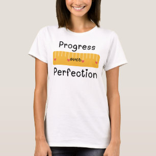 Progress Over Perfection Teacher T-Shirt