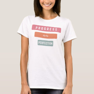 Progress Over Perfection Teacher T-Shirt