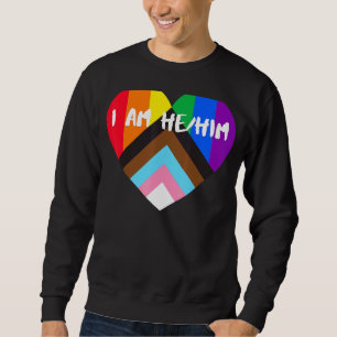 Progress Pride Heart Flag I Am He Him Sweatshirt