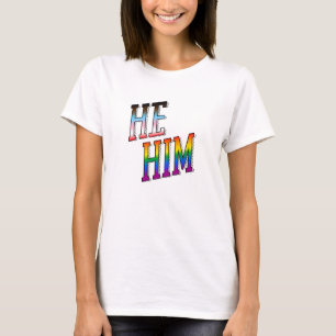 Progress Pronouns He Him T-Shirt