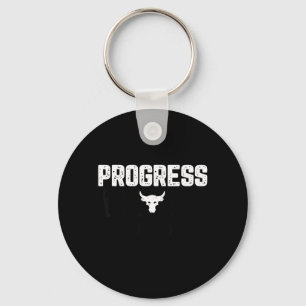 Progress Through Pain Key Ring