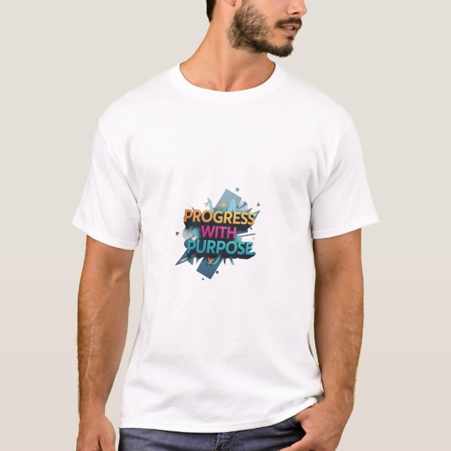 Progress with Purpose T-Shirt (Front)