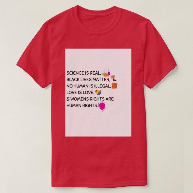 Progressive Art Science BLM LGBT Feminism T-Shirt (Design Front)