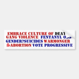 PROGRESSIVE IDEOLOGY Culture of Death Evil embrace Bumper Sticker