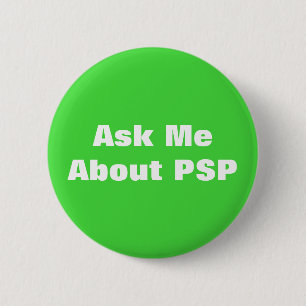 Progressive Supranuclear Palsy PSP Awareness 6 Cm Round Badge