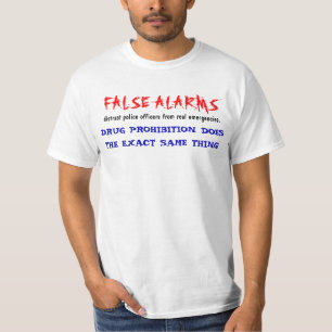 Prohibition And False Alarms T-Shirt