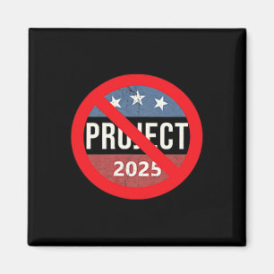 Project 2025 Anti Trump 2 Side Back &amp; Front  Magnet