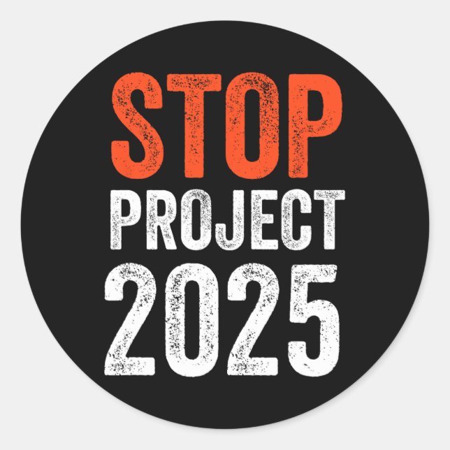 Project 2025 Anti Trump  Classic Round Sticker (Front)
