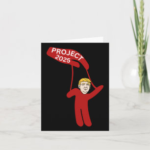 Project 2025 Donald Trump Puppet  Card