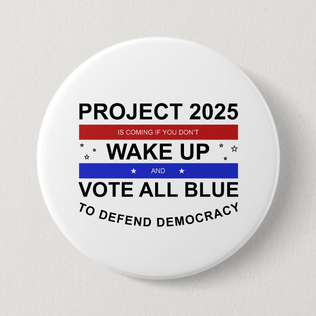 Project 2025 is Coming 7.5 Cm Round Badge (Front)