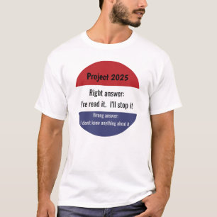 Project 2025 - Right Answer T-Shirt