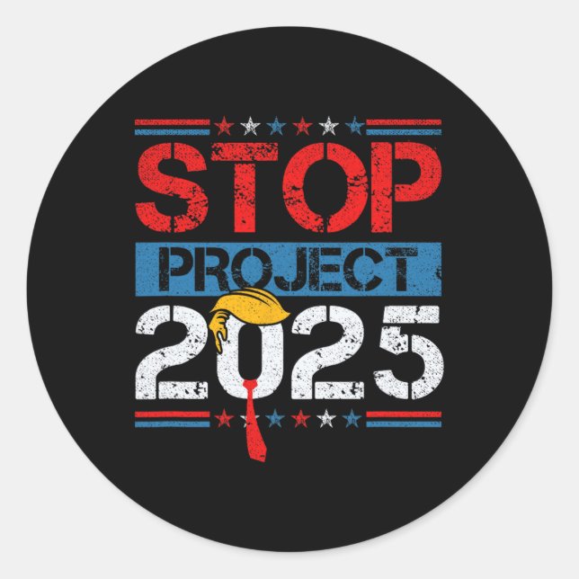 Project 2025 Trump's Project Anti Trump 1  Classic Round Sticker (Front)
