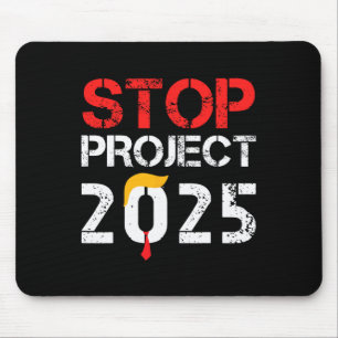 Project 2025 Trump's Project Anti Trump 3 Mouse Mat