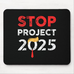 Project 2025 Trump's Project Anti Trump Funny Gift Mouse Mat