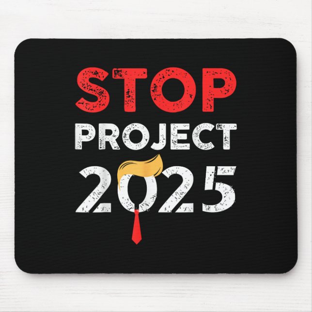 Project 2025 Trump's Project Anti Trump  Mouse Mat (Front)