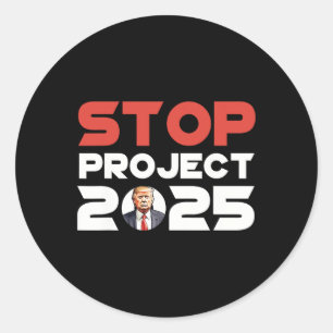Project 2025 Trump's Project Anti Trump Patriotic  Classic Round Sticker