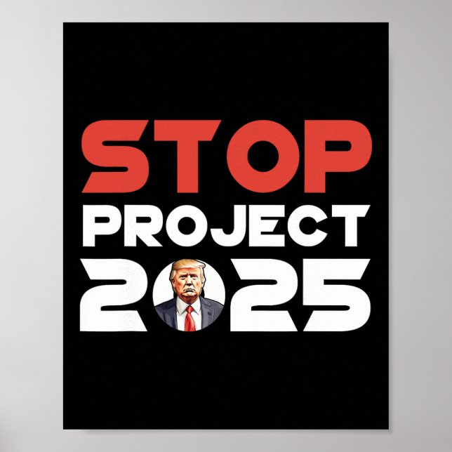 Project 2025 Trump's Project Anti Trump Patriotic  Poster (Front)