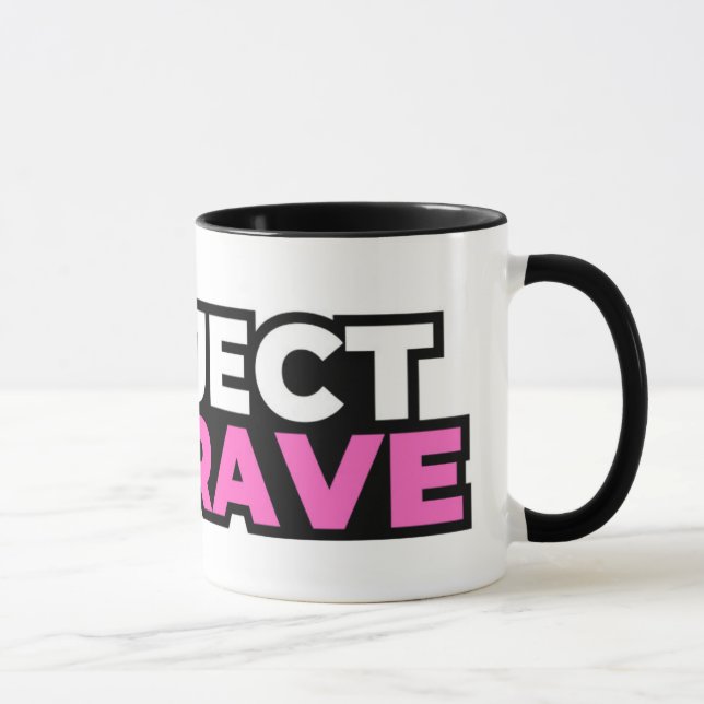 Project Be Brave Coffee Mug (Right)