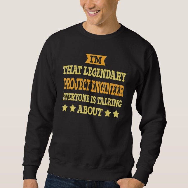 Project Engineer Job Title Employee Funny Project  Sweatshirt (Front)
