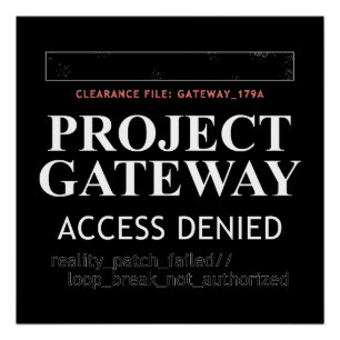 Project Gateway - ACCESS DENIED - Reality Glitch Poster