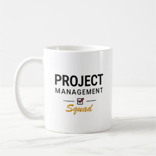 Project Management Squad – Bold Office Coffee Mug