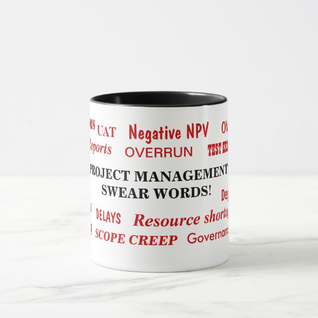 Project Management Swear Words Pet Peeves Fun Mug (Center)