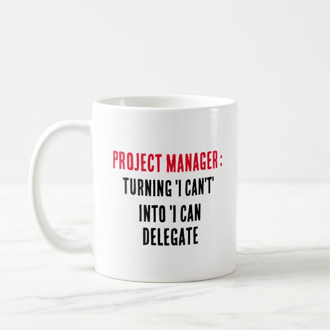 Project management Turning 'I can't' into 'I cant Coffee Mug (Left)