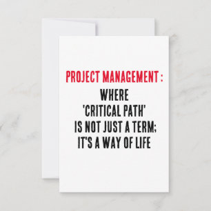 Project Management Where 'critical path' is not Thank You Card
