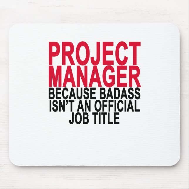 Project Manager - Badass T-Shirts . Mouse Mat (Front)