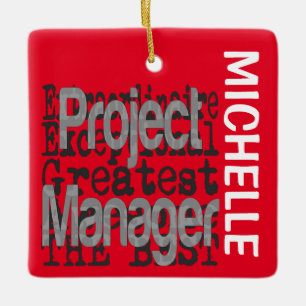 Project Manager Extraordinaire CUSTOM Ceramic Ornament