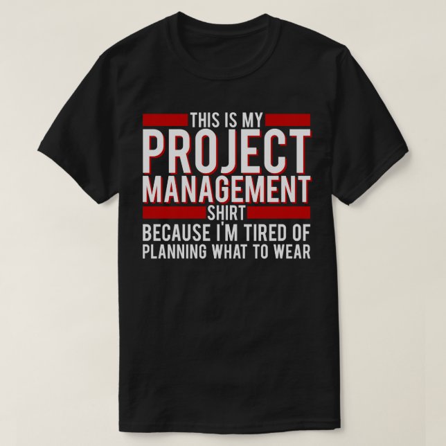 Project Manager This Is My Project Management  Bec T-Shirt (Design Front)
