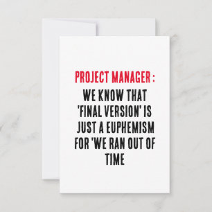 Project Manager We know that 'final version' is  Thank You Card