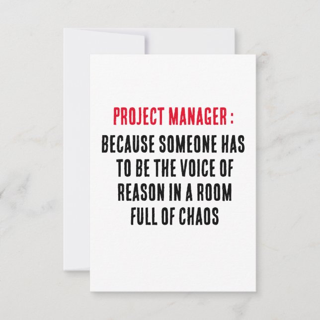 Project Managers Because someone has to be the  Thank You Card (Front)