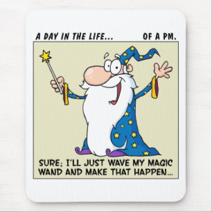 Project Managers Have Magical Powers Mouse Mat