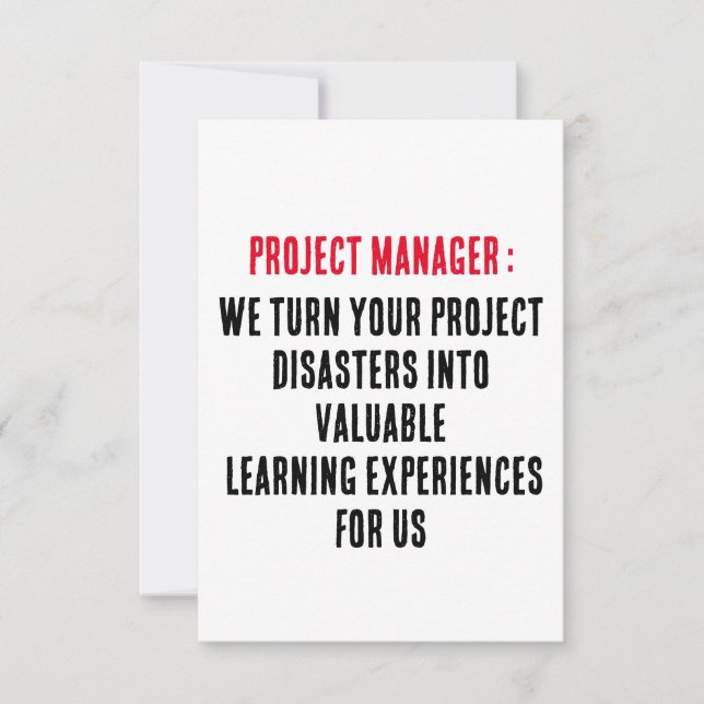 Project Managers We turn your project disasters  Thank You Card (Front)