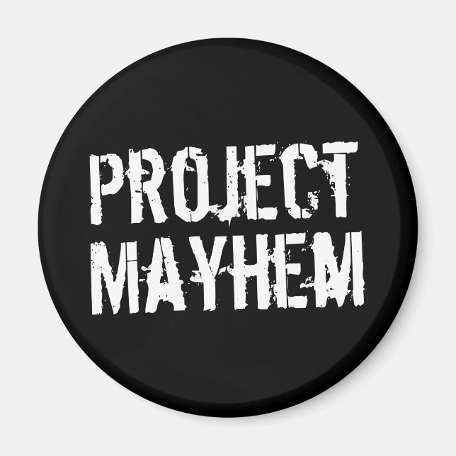 Project Mayhem Magnet (Front)
