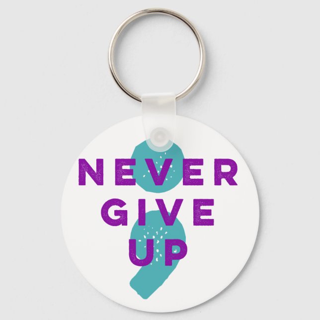 Project Semicolon Never Give Up Suicide Prevention Key Ring (Front)