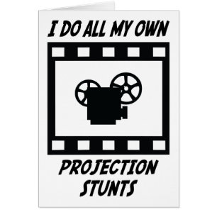 Projection Stunts