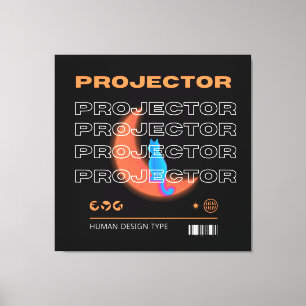projector, human design type canvas print