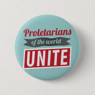 Proletarians of the world UNITE 6 Cm Round Badge