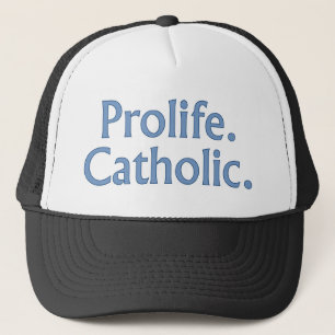 Prolife. Catholic. Trucker Hat