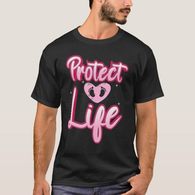 Prolife for Women Babies Life Protect Roe v Wade P T-Shirt (Front)