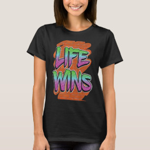 Prolife for Women Pro Life Wins Roe v Wade Pro Lif T-Shirt