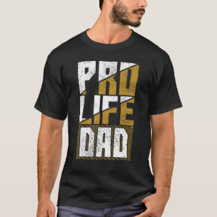 Prolife Generation Conservative Pro Life Pro Life T-Shirt