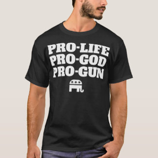 ProLife ProGod ProGun Conservative T-Shirt