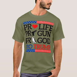 ProLife ProGun ProGod ProTrump Premium T-Shirt