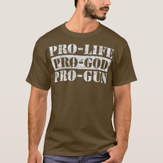ProLife ProGun ProGod T-Shirt (Front)