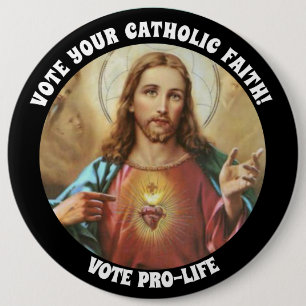 PROLIFE VOTE CATHOLIC SACRED HEART JESUS 6 CM ROUND BADGE