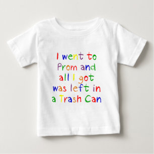 Prom Night Dumpster Baby T-Shirt